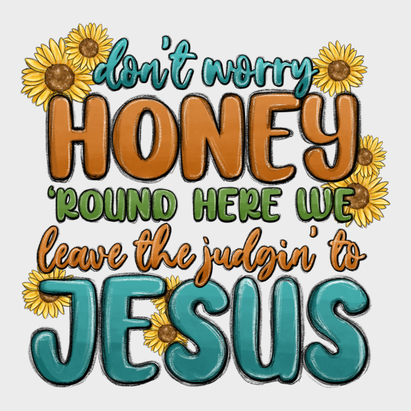 Don't Worry Honey 'round Here We Urban Hoodie by MaliasSmallBusiness | Teevron