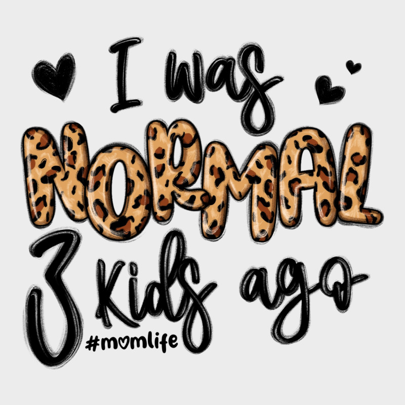 I Was Normal Three Kids Ago Momlife Urban Hoodie by MaliasSmallBusiness | Teevron