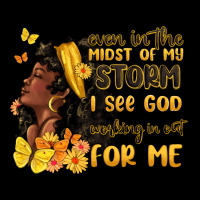 Even In The Midst Of My Storm I See God Urban Hoodie | Teevron