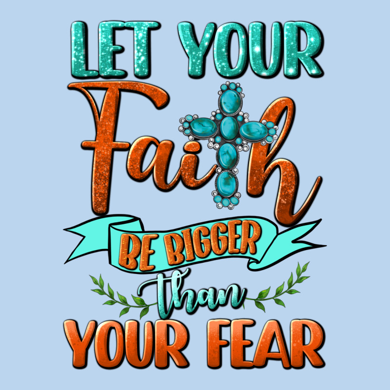 Let Your Faith Be Bigger Than Your Fear Classic Tee by BundleAndBundleShop | Teevron