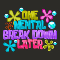 One Mental Break Dowm Later Heavy Core Tee | Teevron