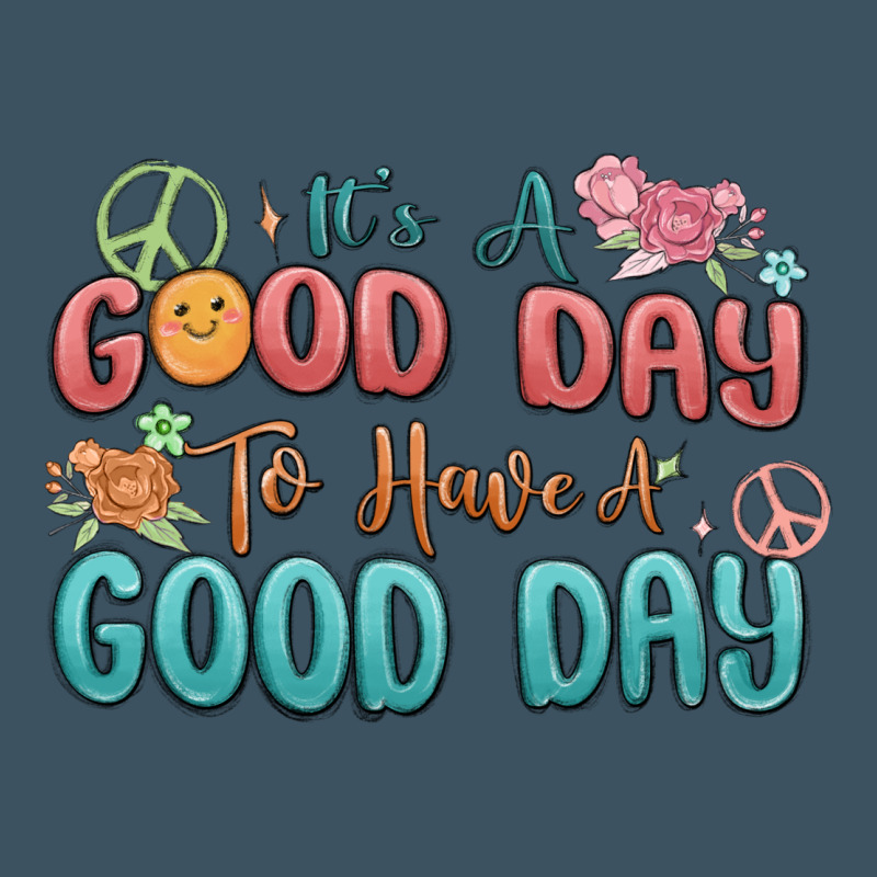 Its A Good Day To Have A Good Day Urban Hoodie by MaliasSmallBusiness | Teevron