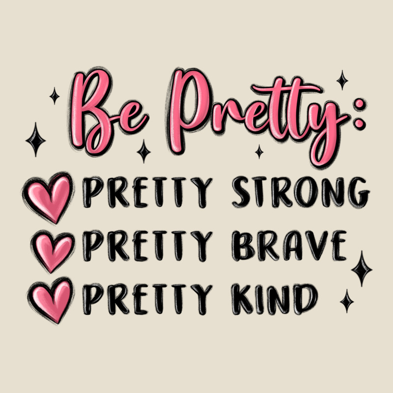 Be Pretty Strong Brave Kind Urban Hoodie by MaliasSmallBusiness | Teevron