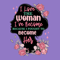 I Love The Woman Ive Become Urban Hoodie | Teevron