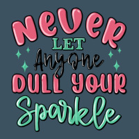 Never Let Anyone Dull Your Sparkle Urban Hoodie | Teevron