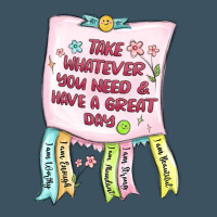 Take Whatever You Need  Have A Great Day Urban Hoodie | Teevron