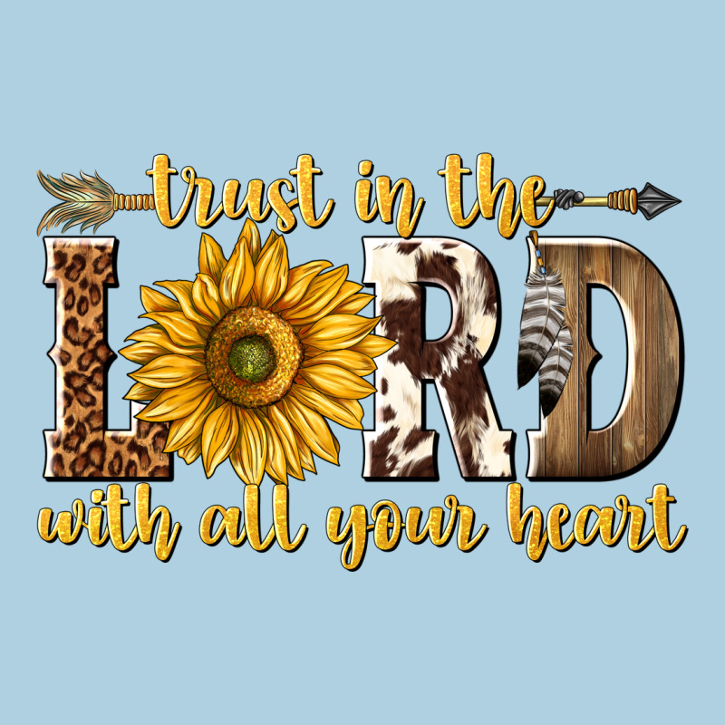 Trust In The Lord With All Your Heart Premium Hoodie by texasbilliewilder | Teevron