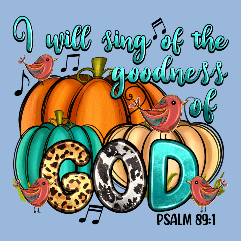 I Will Sing Of The Goodness Of God Psalm 89:1 Premium Hoodie by RanaPortraitStore | Teevron