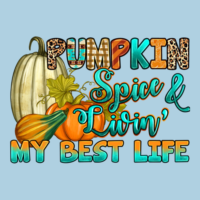 Pumpkin Spice And Livin' My Best Life Premium Hoodie by RanaPortraitStore | Teevron