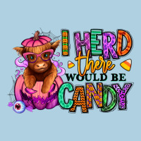 I Herd There Would Be Candy Heifer Premium Hoodie | Teevron