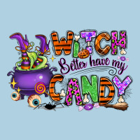Witch Better Have My Candy Premium Hoodie | Teevron