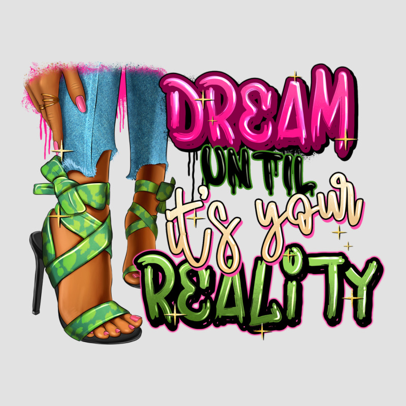 Dream Until It's Your Reality Heels Black Fashion Premium Hoodie by RanaPortraitStore | Teevron