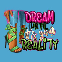 Dream Until It's Your Reality Heels Black Fashion Premium Hoodie | Teevron