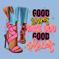Good Shoes Take You To Good Places Black Fashion G Premium Hoodie | Teevron