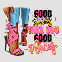 Good Shoes Take You To Good Places Black Fashion G Premium Hoodie | Teevron