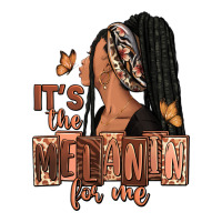 It's the melanin for me | Teevron