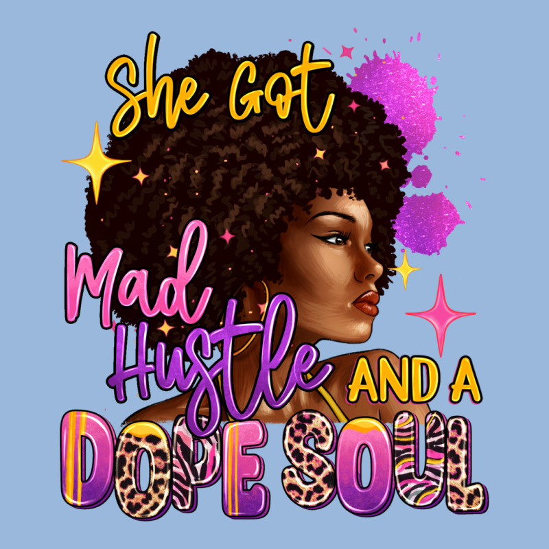 She Got Mad Hustle And A Dope Soul Premium Hoodie by RanaPortraitStore | Teevron