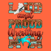 Loud And Proud Wrestling Mom Premium Hoodie | Teevron
