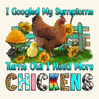 I Googled My Symptoms Turns Out I Need More Chicke Premium Hoodie | Teevron