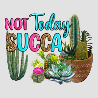 Not Today Succa Premium Hoodie | Teevron