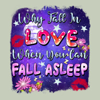 Why Fall İn Love When You Can Fall Asleep Classic Tee | Teevron