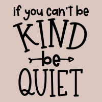 Kind Be Quiet Premium Hoodie | Teevron