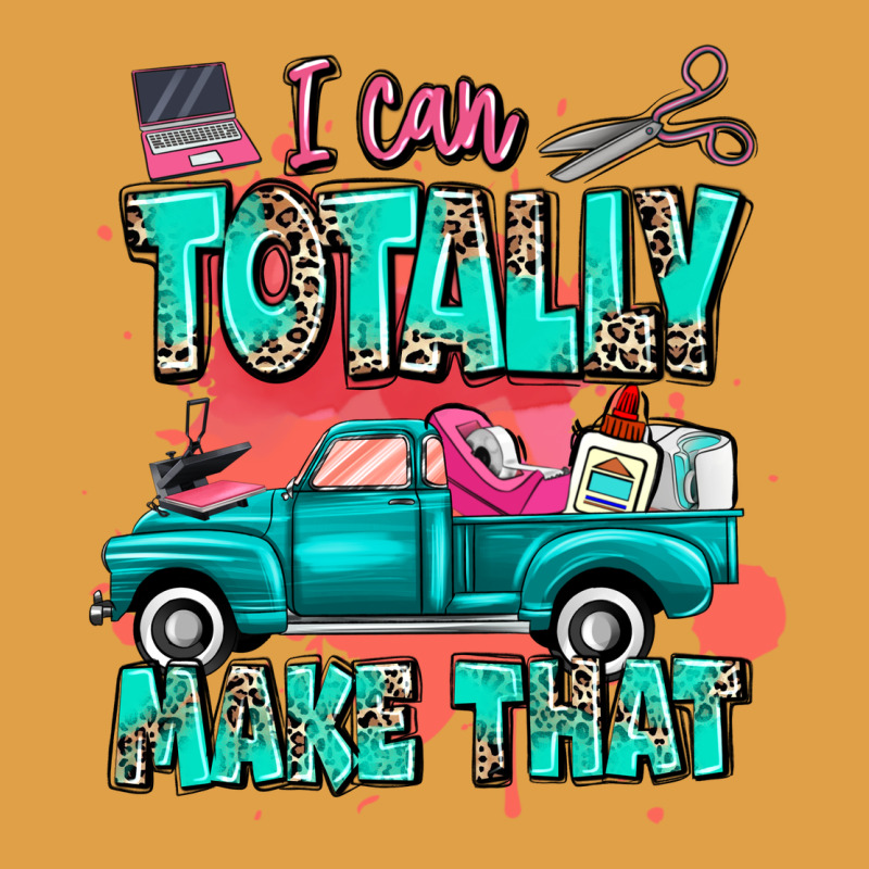 I Can Totally Make That With Truck Premium Hoodie by MaliasSmallBusiness | Teevron