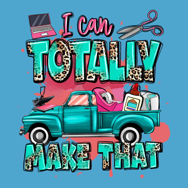 I Can Totally Make That With Truck Premium Hoodie by MaliasSmallBusiness | Teevron