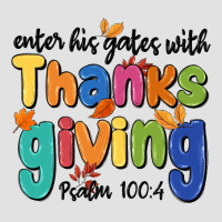 Enter His Gates With Thanksgiving Psalm 100 4 Premium Hoodie | Teevron