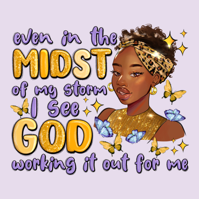 Even In The Midst Of My Storm I See God Working It Premium Hoodie by MaliasSmallBusiness | Teevron