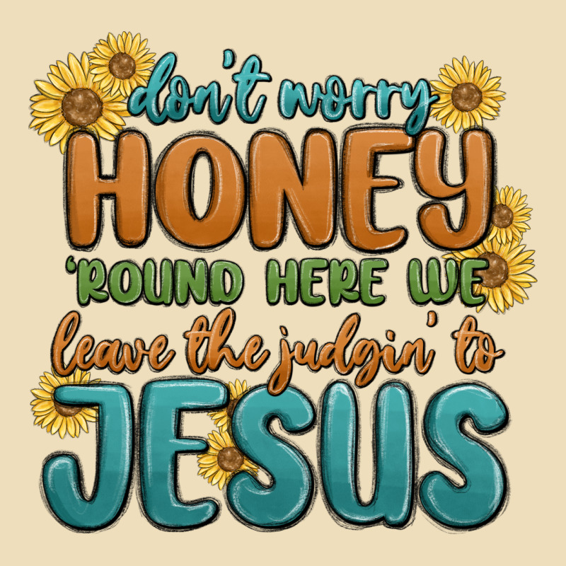 Don't Worry Honey 'round Here We Premium Hoodie by MaliasSmallBusiness | Teevron