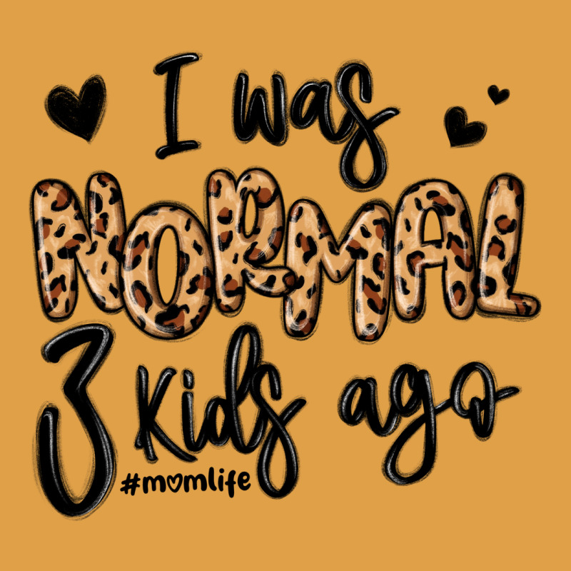 I Was Normal Three Kids Ago Momlife Premium Hoodie by MaliasSmallBusiness | Teevron