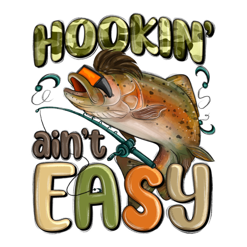 Hookin' Ain't Easy Premium Hoodie by MaliasSmallBusiness | Teevron
