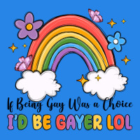 If Being Gay Was A Choice I'd Be Gayer Lol Premium Hoodie | Teevron