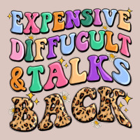 Expensive Diffucult And Talks Back Premium Hoodie | Teevron