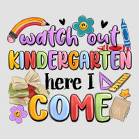 Watch Out Kindergarten Here I Come Premium Hoodie | Teevron