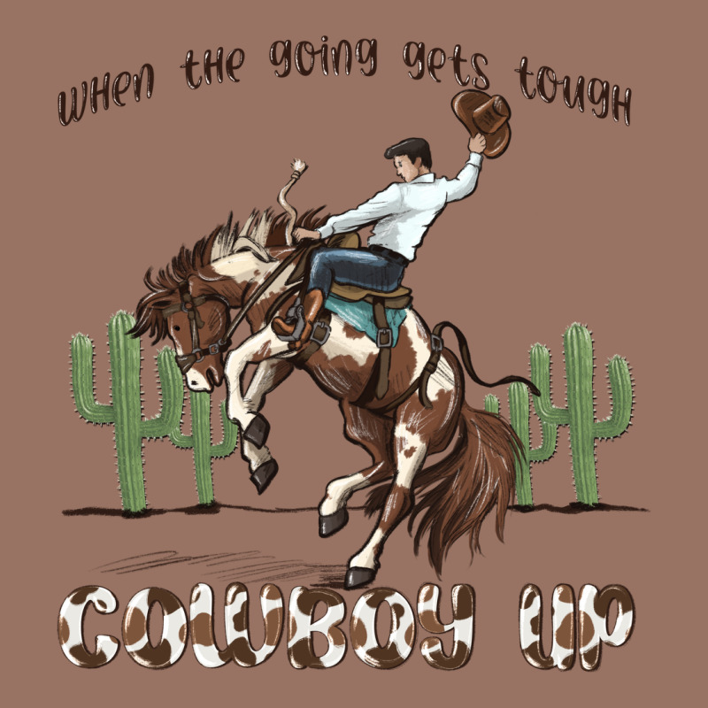 When The Going Gets Tough Cowboy Up Premium Hoodie by MaliasSmallBusiness | Teevron
