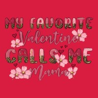My Favorite Valentine Calls Me Mama Premium Hoodie | Teevron
