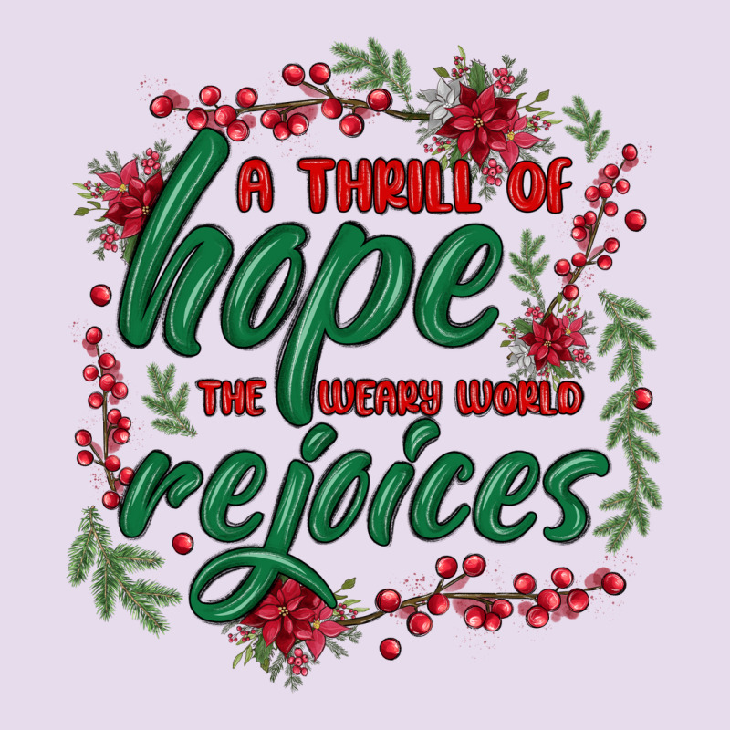 A Thrill Of Hope The Weary World Rejoices Premium Hoodie by MaliasSmallBusiness | Teevron