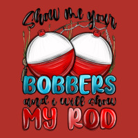 Show Me Your Bobbers And I Will Show My Rod Premium Hoodie | Teevron