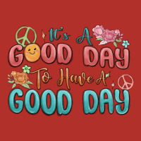 Its A Good Day To Have A Good Day Premium Hoodie | Teevron