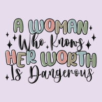 A Woman Who Knows Her Worth Is Dangerous Premium Hoodie | Teevron