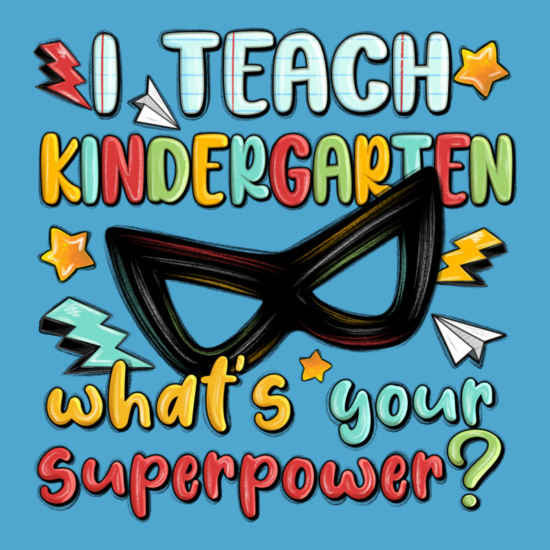 I Teach Kindergarten Whats Your Superpower Premium Hoodie by MaliasSmallBusiness | Teevron