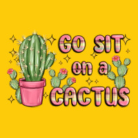 Go Sit On A Cactus Premium Hoodie | Teevron
