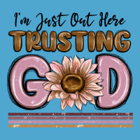 Im Just Out Here Trusting God Premium Hoodie | Teevron