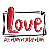 love all day every day hearts | Teevron