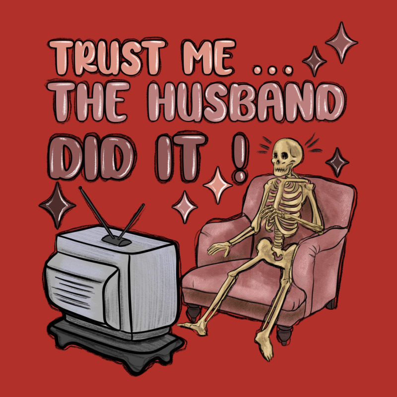 Trust Me The Husband Did It Premium Hoodie by MaliasSmallBusiness | Teevron