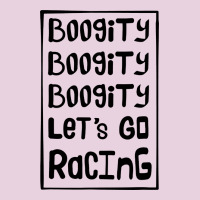 Boogity Lets Go Racing Classic Tee | Teevron