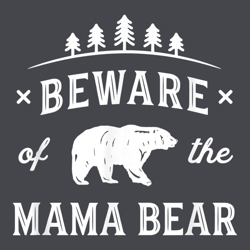 Beware Mama Bear Mom Protect Strong Mother Graphic Clip Art T Shirt Classic Tee by DesignPulse | Teevron