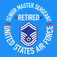 Senior Master Sergeant Retired Air Force Retirement Gifts T Shirt Classic Tee | Teevron
